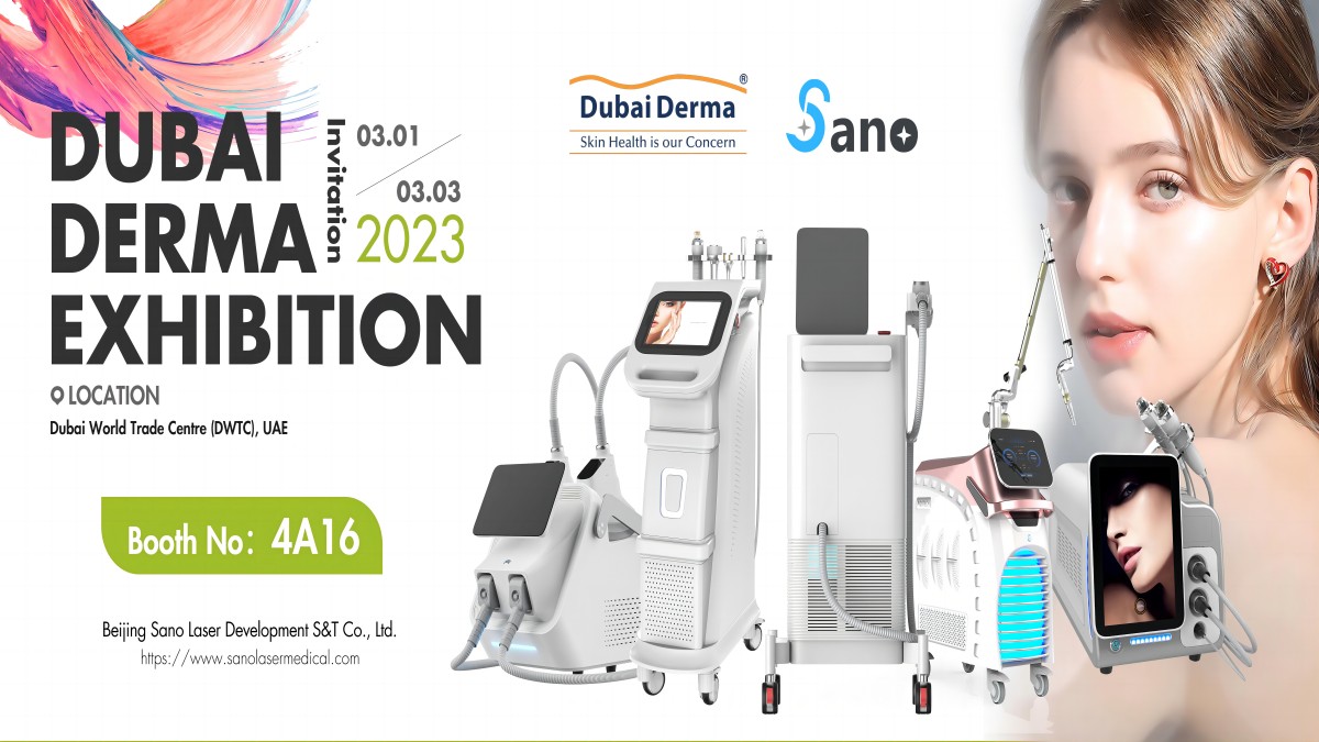 Beijing Sano laser Development S&T Co., Ltd will invite you to attend DUBAI DERMA EXHIBITION on MAR 1TH to MAR 3ST, 2023.